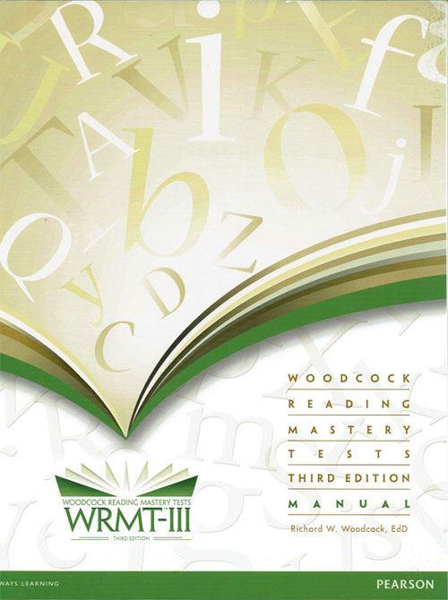 (WRMT-III) Woodcock Reading Mastery Tests, 3rd Edition - Form B Complete Kit (Print)