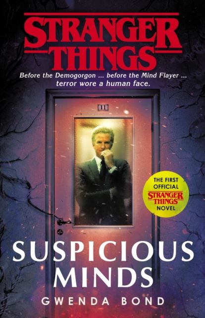 Stranger Things: Suspicious Minds : The First Official Novel