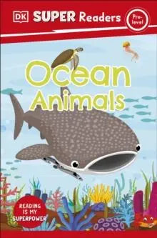 DK Super Readers Pre-Level Ocean Animals | The Dyslexia Shop