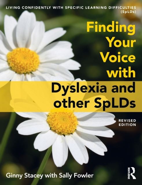 Finding Your Voice with Dyslexia and other SpLDs