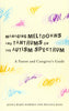 Managing Meltdowns and Tantrums on the Autism Spectrum: A Parent and Caregiver's Guide