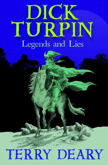 Dick Turpin - Legends and Lies | The Dyslexia Shop