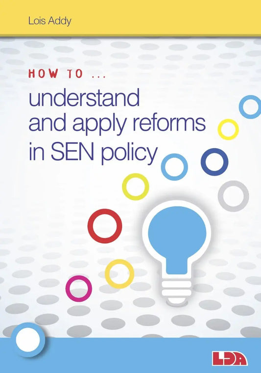 How to Understand and Apply Reforms in SEN Policy | The Dyslexia Shop