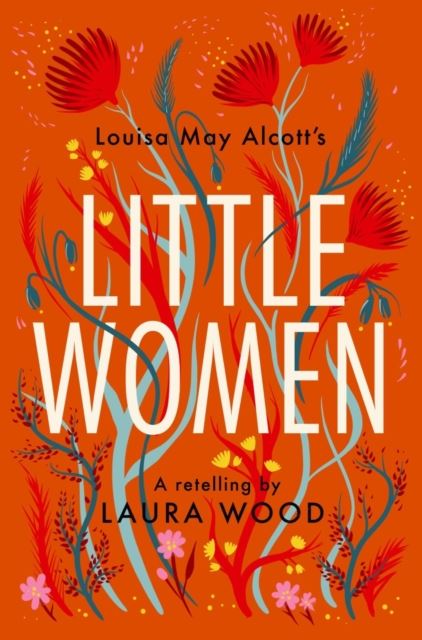 Little Women : A Retelling