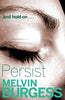 Persist