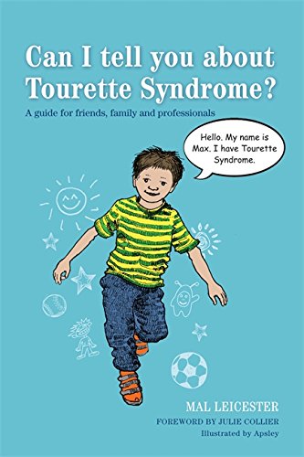 Can I Tell You About Tourette Syndrome?